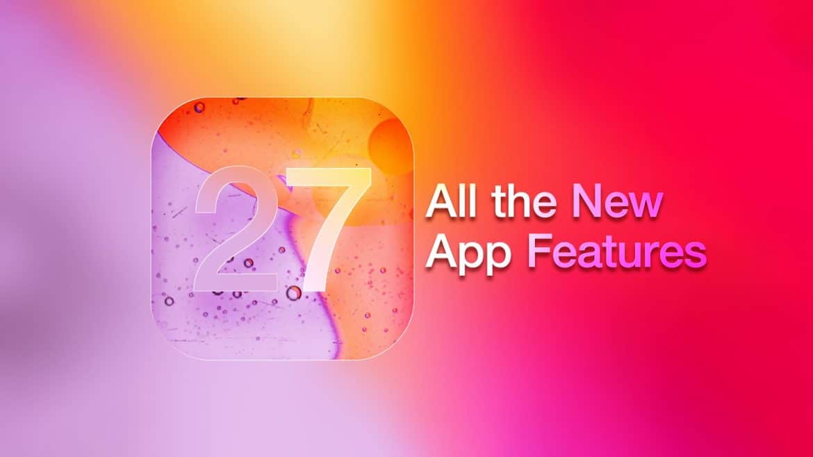 iOS 27: Аппликейшний бүх цуурхагдаж буй онцлогууд